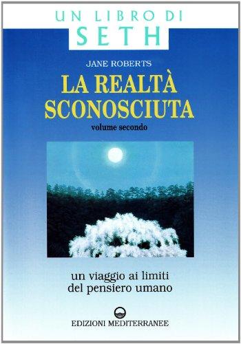 La realtà sconosciuta (Esoterismo, medianità, parapsicologia)