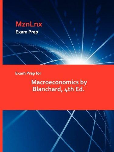 Exam Prep for Macroeconomics by Blanchard, 4th Ed