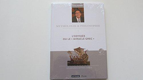 L'Odyssée ou Le miracle grec : les grands mythes grecs