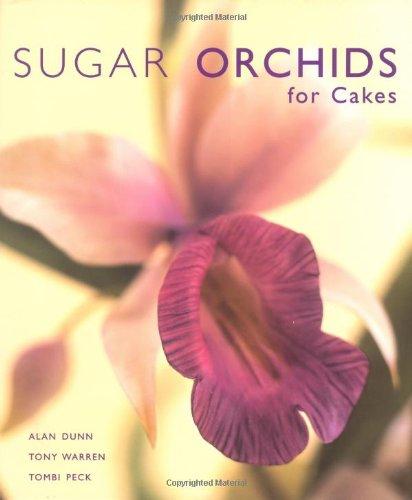 Sugar Orchids for Cakes (Sugarcraft and Cakes for All Occasions)