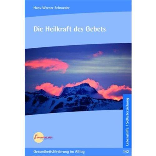 Die Heilkraft des Gebets