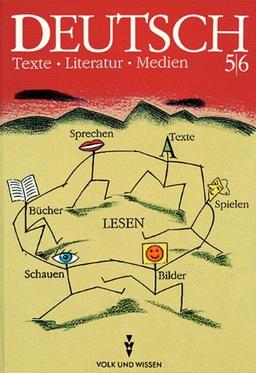 Deutsch: Texte - Literatur - Medien - Bisherige Ausgabe - Mittlere Schulformen und Gymnasium: Deutsch, Texte - Literatur - Medien, neue Rechtschreibung, Klasse 5/6