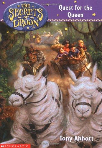 The Secrets of Droon #10: Quest for the Queen: Quest for the Queen