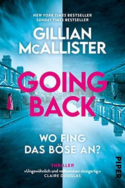 Going Back – Wo fing das Böse an?: Thriller | »Ein verblüffender Thriller mit einem außergewöhnlichen Ansatz.« T.M. Logan