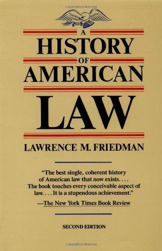 A History of American Law, Revised Edition (Touchstone Books)