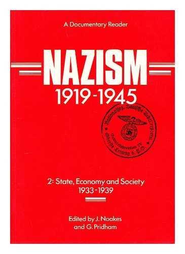 Nazism, 1919-1945: State, Economy, and Society, 1933-38 : A Documentary Reader: State, Economy and Society, 1933-39 - A Documentary Reader (Exeter Studies in History, Band 8)