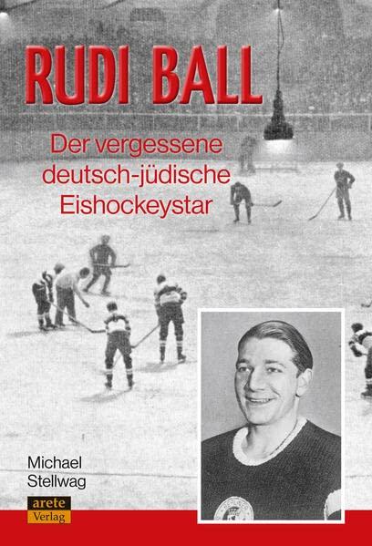 Rudi Ball: Der vergessene deutsch-jüdische Eishockeystar