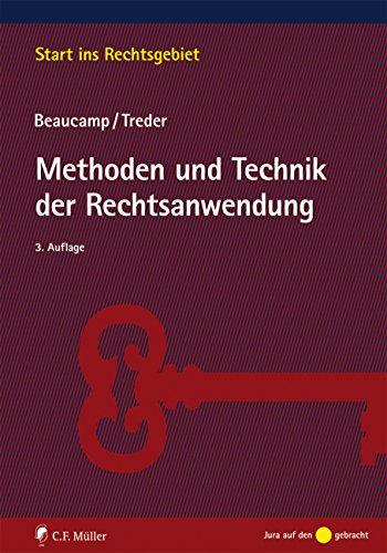 Methoden und Technik der Rechtsanwendung (Start ins Rechtsgebiet)