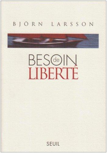 Besoin de liberté