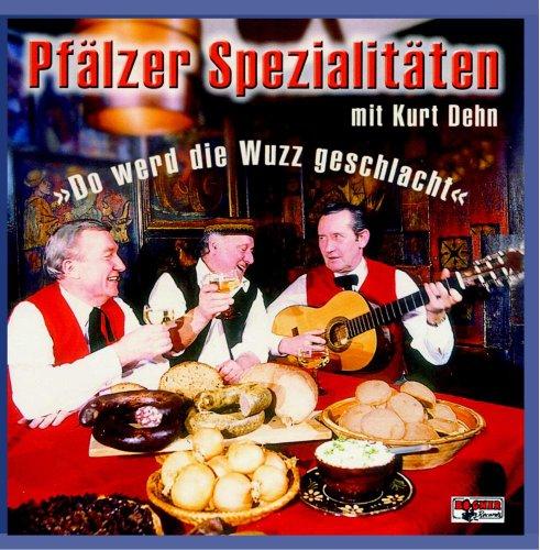 Pfälzer Spezialitäten - "Do werd die Wuzz geschlacht"