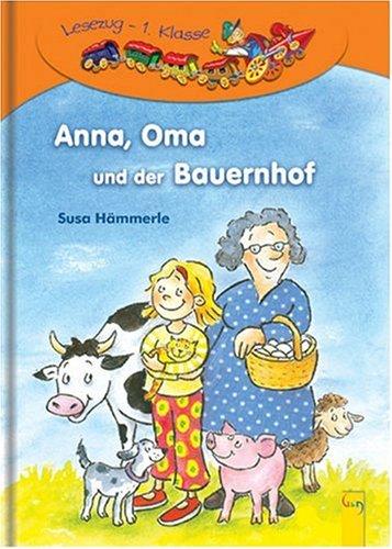 Anna, Oma und der Bauernhof: 1. Klasse