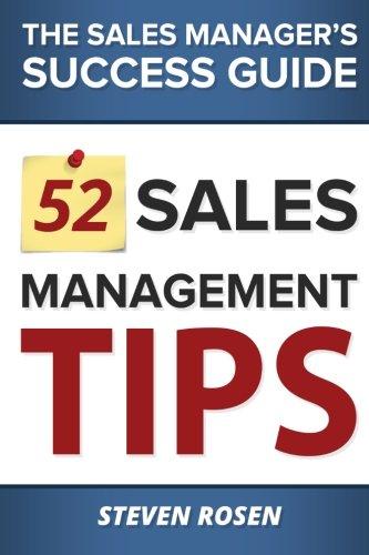 52 Sales Management Tips: The Sales Managers' Success Guide