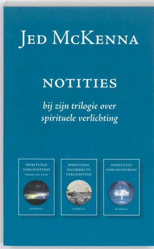 Notities: bij zijn trilogie over spirituele verlichting