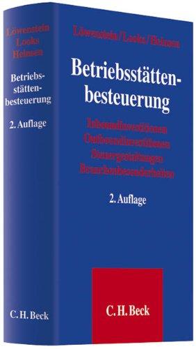 Betriebsstättenbesteuerung: Inboundinvestitionen, Outboundinvestitionen, Steuergestaltungen, Branchenbesonderheiten