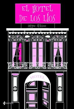 El hotel de los líos (Chick Lit)