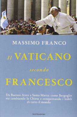 Il Vaticano secondo Francesco