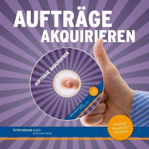 Aufträge akquirieren: Sofortwissen audio