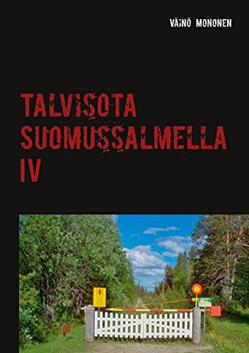 Talvisota Suomussalmella IV