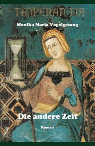 Die andere Zeit: Roman