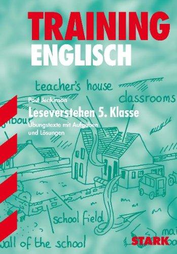 Training Englisch Unterstufe / Unterstufe / Leseverstehen, 5. Klasse: Übungstexte mit Aufgaben und Lösungen: Übungstexte mit Aufgaben und Lösungen. 16 ... dem Wortschatz der Lehrbücher Klett/Cornelsen