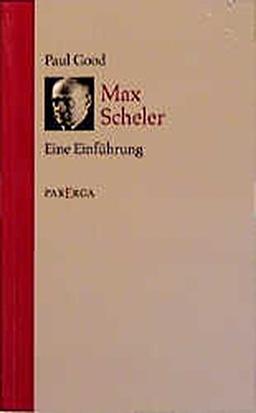 Max Scheler: Eine Einführung