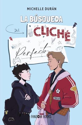 La búsqueda del cliché perfecto: Bilogía Cliché 1 (Romántica)