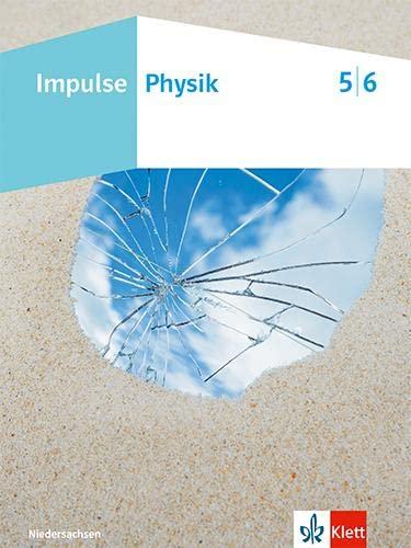 Impulse Physik 5/6. Ausgabe Niedersachsen: Schulbuch Klassen 5/6