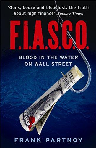 FIASCO: Blood In the Water on Wall Street