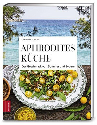 Aphrodites Küche: Der Geschmack von Sommer und Zypern