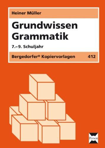 Grundwissen Grammatik. 7.-9. Schuljahr