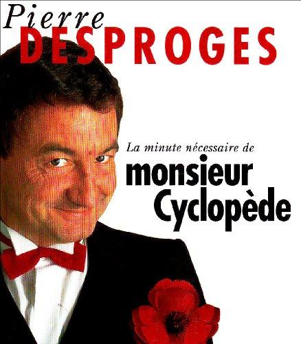 La minute nécessaire de monsieur Cyclopède