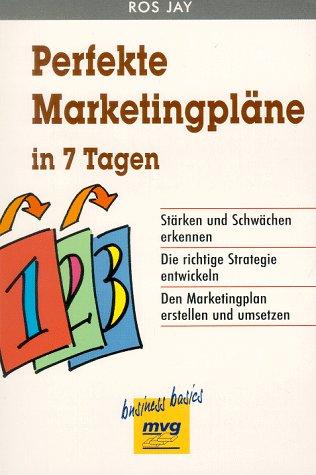 Perfekte Marketingpläne in sieben (7) Tagen