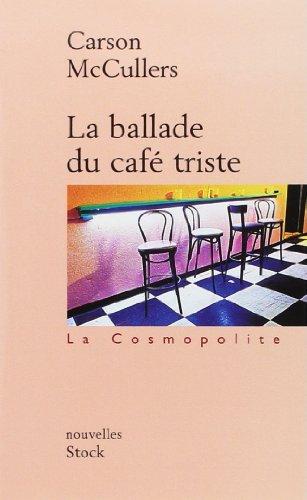 La ballade du café triste : et autres nouvelles