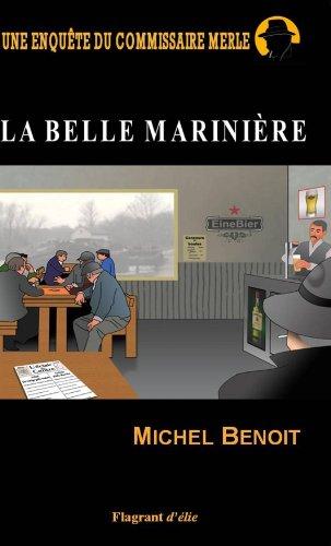 Une enquête du commissaire Merle 1 la belle marinière