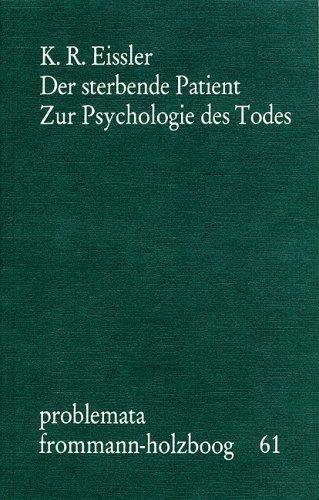 Der sterbende Patient. Zur Psychologie des Todes