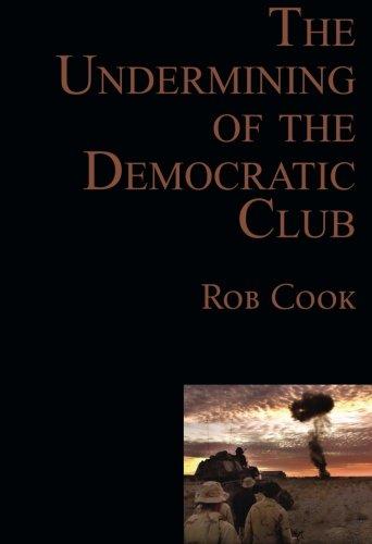 The Undermining of the Democratic Club