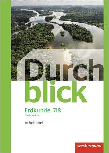 Durchblick Erdkunde - differenzierende Ausgabe 2012 für Oberschulen in Niedersachsen: Arbeitsheft 7 / 8