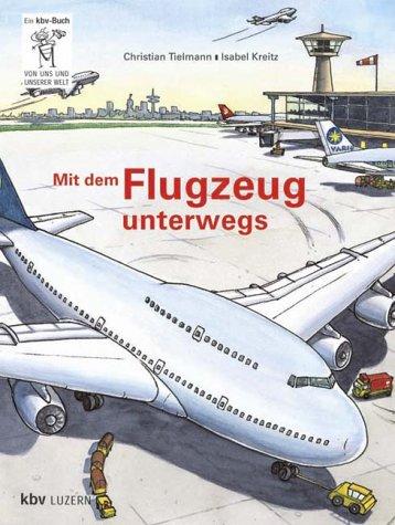 Mit dem Flugzeug unterwegs