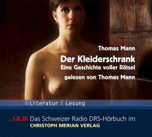 Der Kleiderschrank. CD . Eine Geschichte voller Rätsel