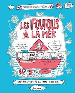 Une aventure de la famille Foufou. Vol. 3. Les Foufous à la mer