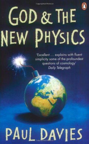 God and the New Physics (Penguin Science)