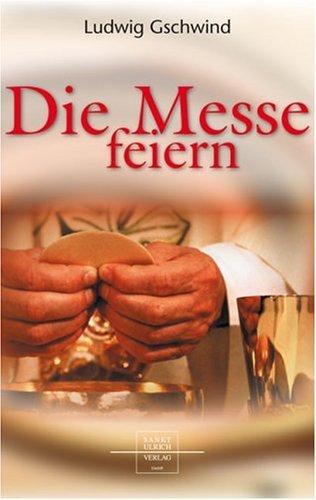 Die heilige Messe mitfeiern