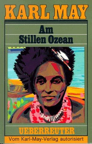 (May, Karl): Karl May Taschenbücher, Bd.11, Am Stillen Ozean