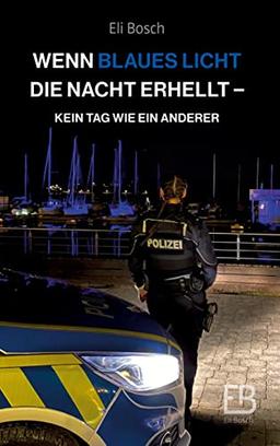 Wenn blaues Licht die Nacht erhellt: Kein Tag wie ein anderer