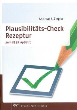 Plausibilitäts-Check Rezeptur: nach § 7 ApBetrO