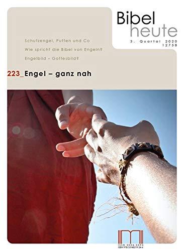 Bibel heute / Engel - ganz nah