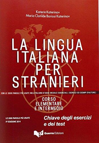 La lingua italiana per stranieri. Chiave (Lösungen)