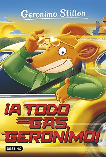 Geronimo Stilton 59. ¡A todo gas, Geronimo!