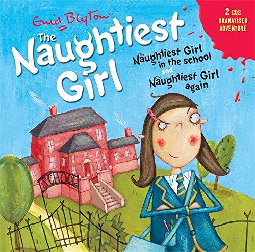 The Naughtiest Girl: Naughtiest Girl In The School & Naughtiest Girl Again