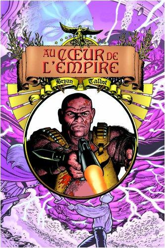 Au coeur de l'Empire : l'héritage de Luther Arkwright. Vol. 3